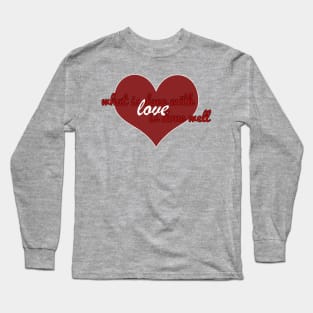 Done with Love Long Sleeve T-Shirt